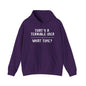 That's A Terrible Idea...What Time? Heavy Blend™ Hooded Sweatshirt
