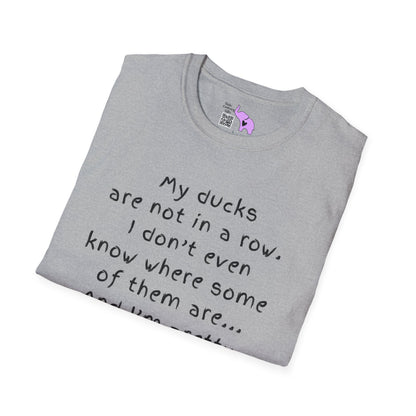 My Ducks Are Not In a Row Adult T-shirt