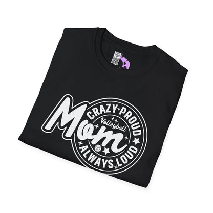 Crazy Proud Always Loud Volleyball Mom Adult T-shirt