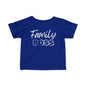 Family Boss Infant T-Shirt