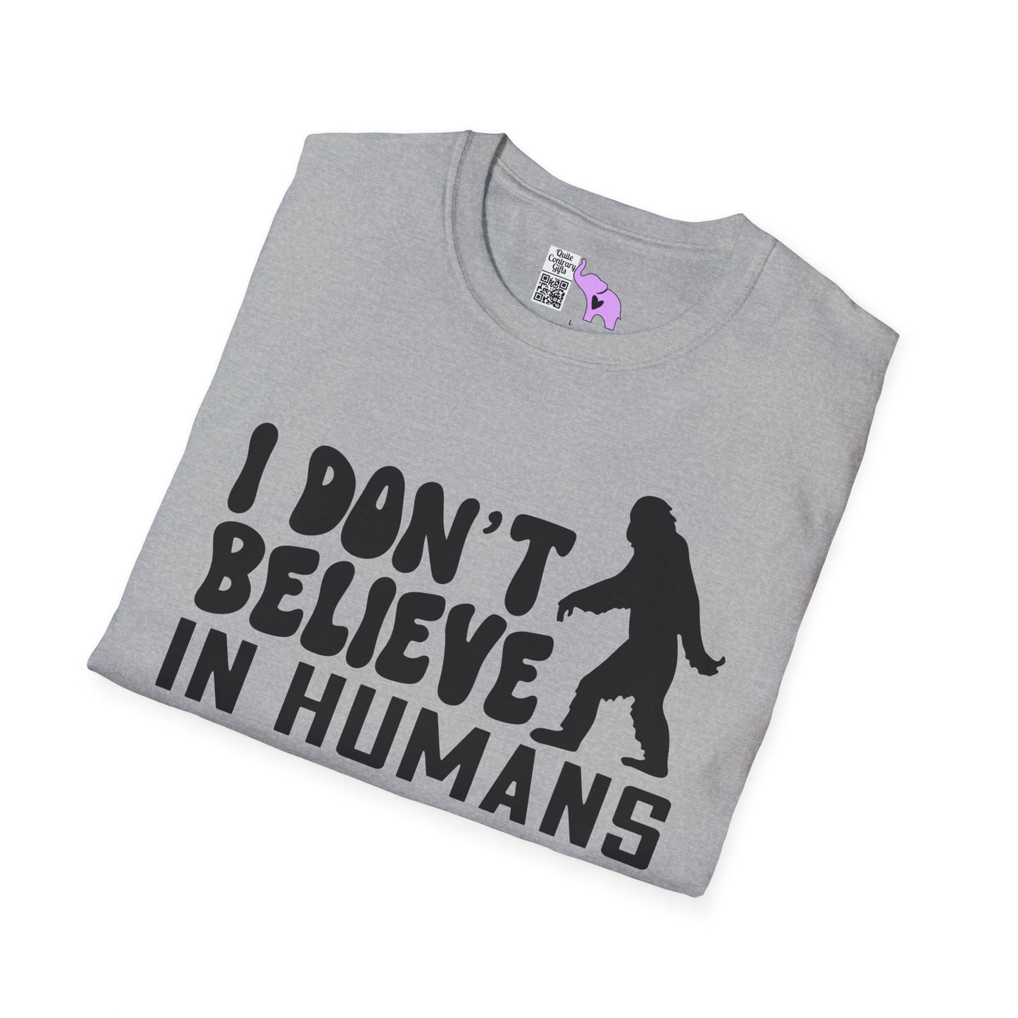 Bigfoot: I Don't Believe In Humans Adult T-shirt