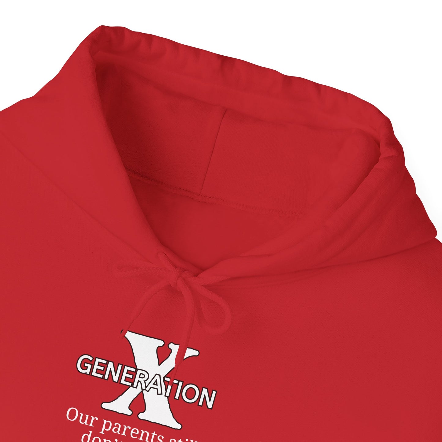 GenX Our Parents Still Don't Know Where We Are ...Heavy Blend™ Hooded Sweatshirt