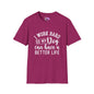 I Work Hard So My Dog Can Have A Better Life Adult T-shirt