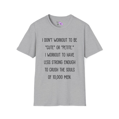 I Don't Workout To Be... Adult T-shirt