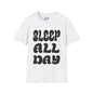 Sleep All Day Adult T-shirt