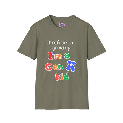 I Refuse To Grow Up I'm a GenX Kid T-shirt