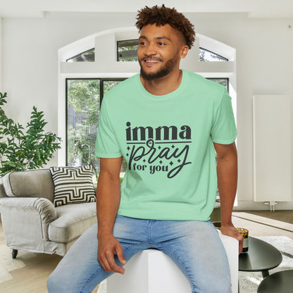 Imma Pray For You Adult T-shirt