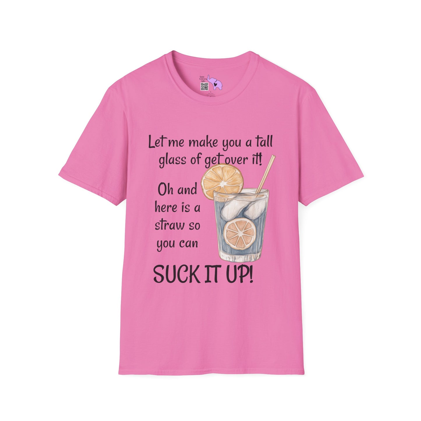 Let Me Make You A Tall Glass of Get Over It... Adult T-shirt