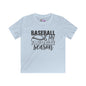 Baseball Is My Favorite Season Youth Softstyle Tee