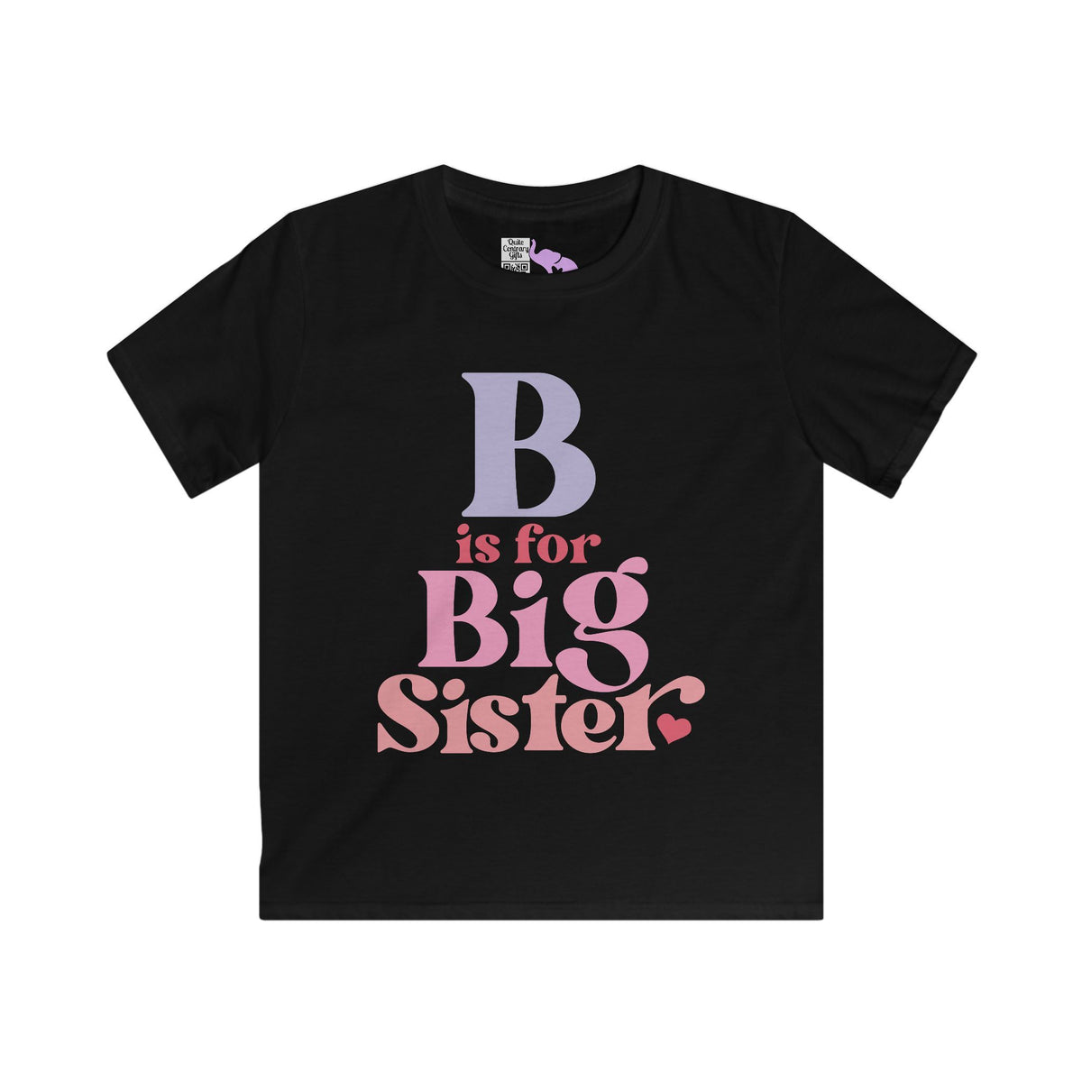 B is for Big Sister Youth Softstyle Tee