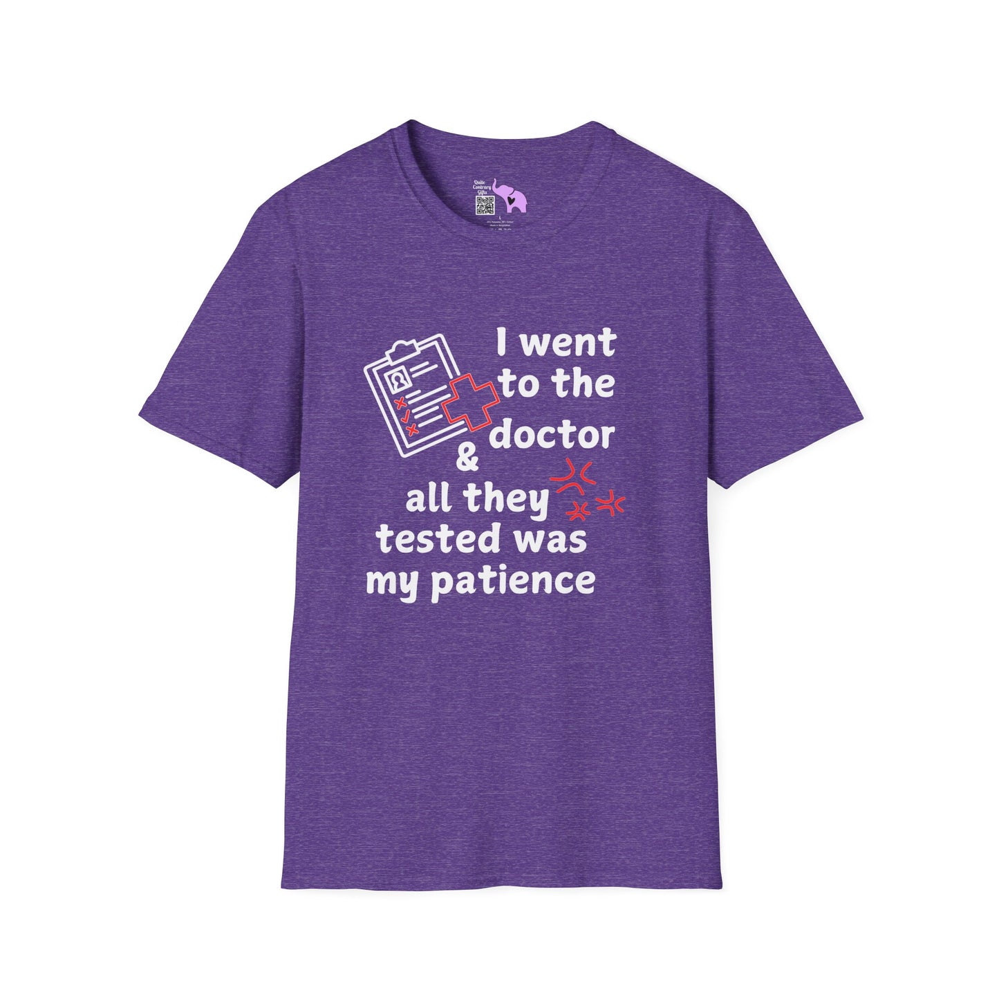 I Went To The Doctor And All They Tested Was My Patience Adult T-shirt