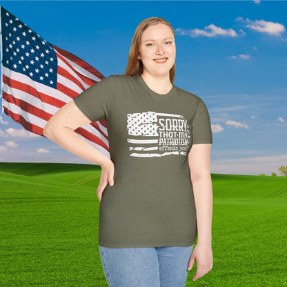 Sorry That My Patriotism Offends You Adult T-Shirt