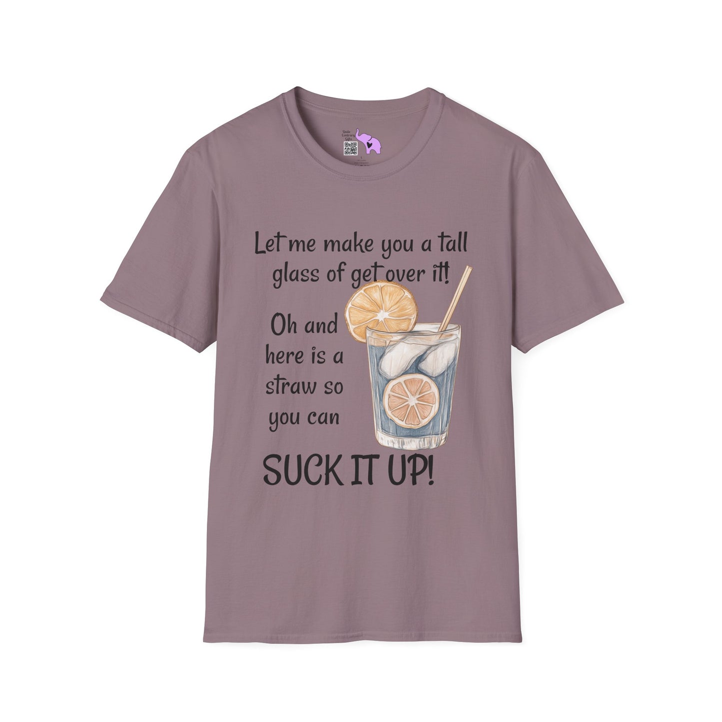 Let Me Make You A Tall Glass of Get Over It... Adult T-shirt