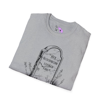 "Her Bloodwork Looked Fine" Headstone Adult T-shirt