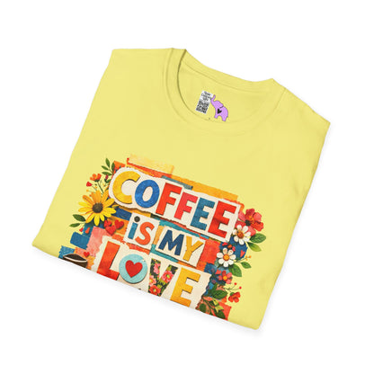 Coffee Is My Love Language Adult T-shirt