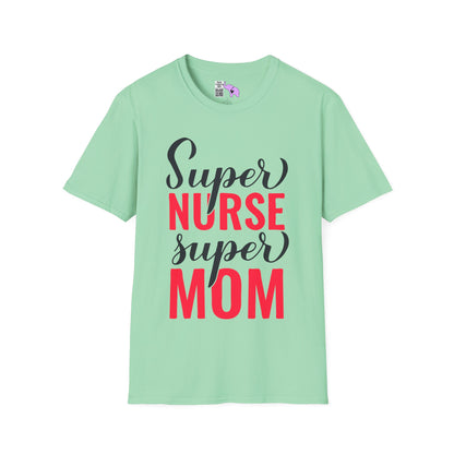 Super Nurse Super Mom Adult T-shirt