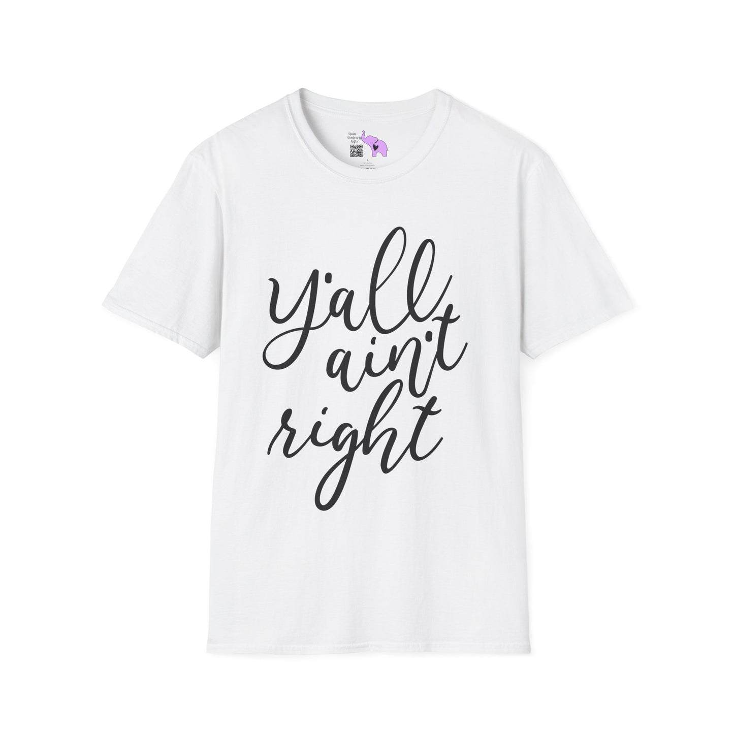 Y'all Aint Right Adult T-shirt