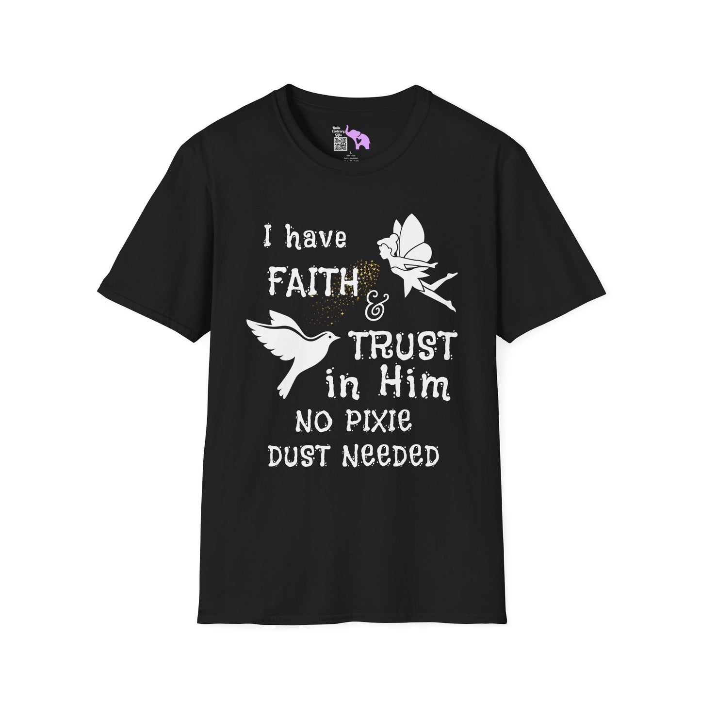Faith Trust No PIxie Dust Adult T-shirt