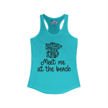 Meet Me At The Beach Women's Ideal Racerback Tank
