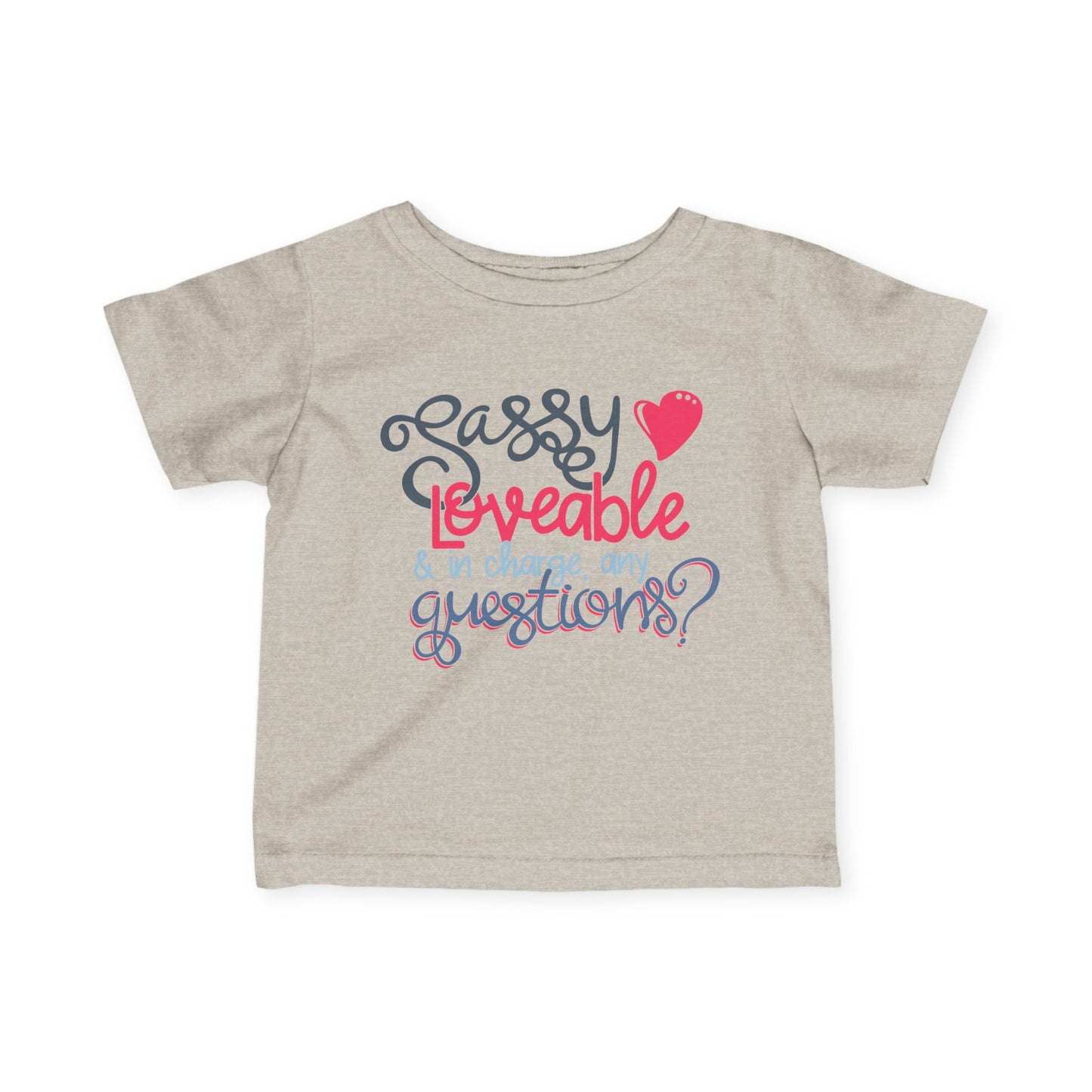 Sassy Loveable & In Charge, Any Questions? Infant Soft T-Shirt