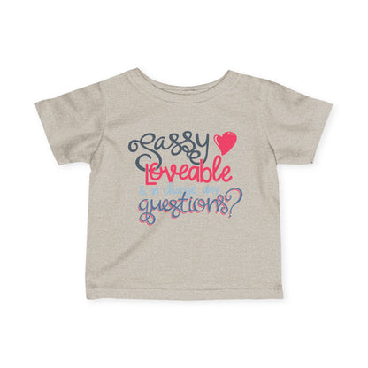 Sassy Loveable & In Charge, Any Questions? Infant Soft T-Shirt