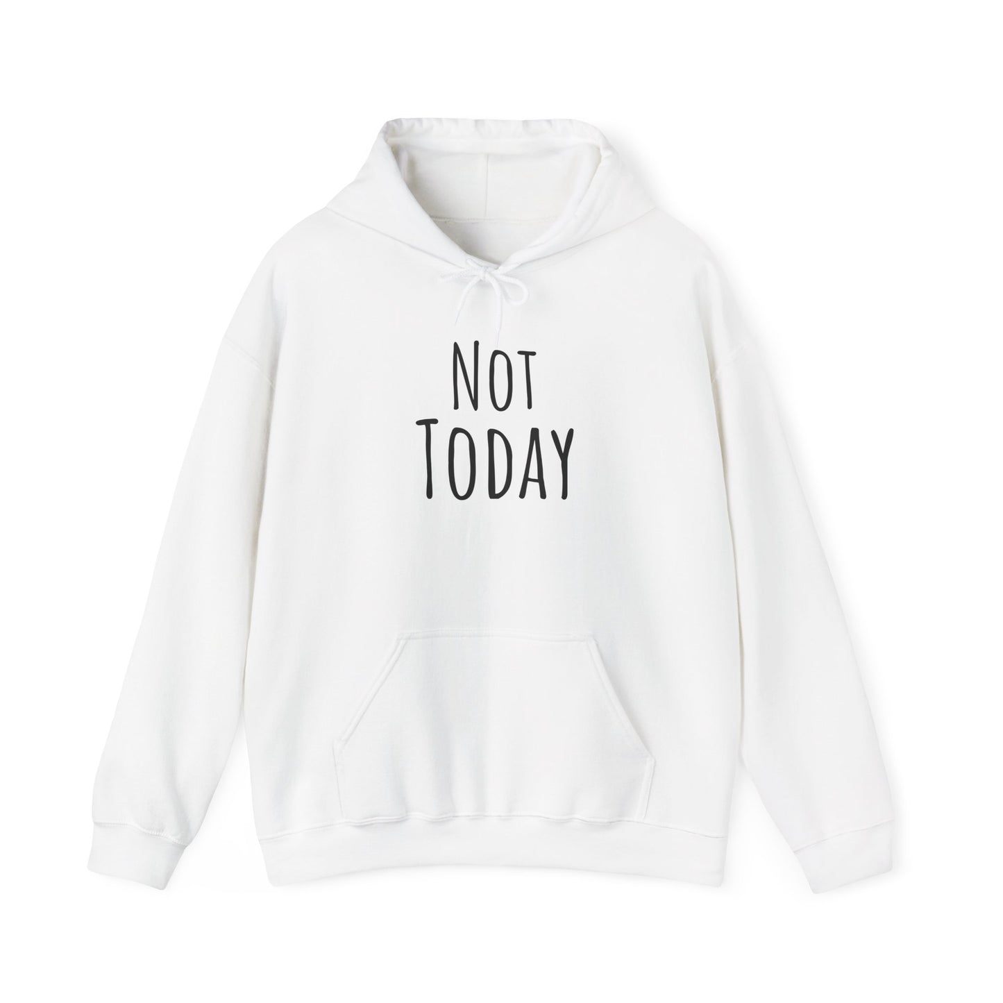 Not Today Heavy Blend™ Hooded Sweatshirt
