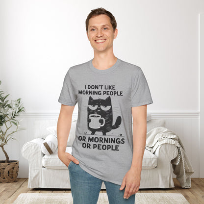 I Don't Like Morning People Or Mornings Or People Adult T-shirt