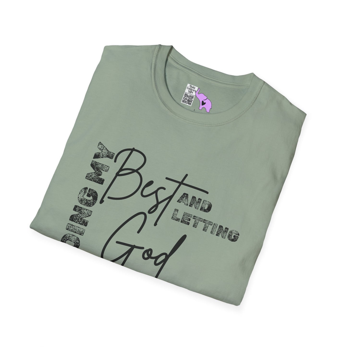 Doing My Best and Letting God Do The Rest Adult T-shirt