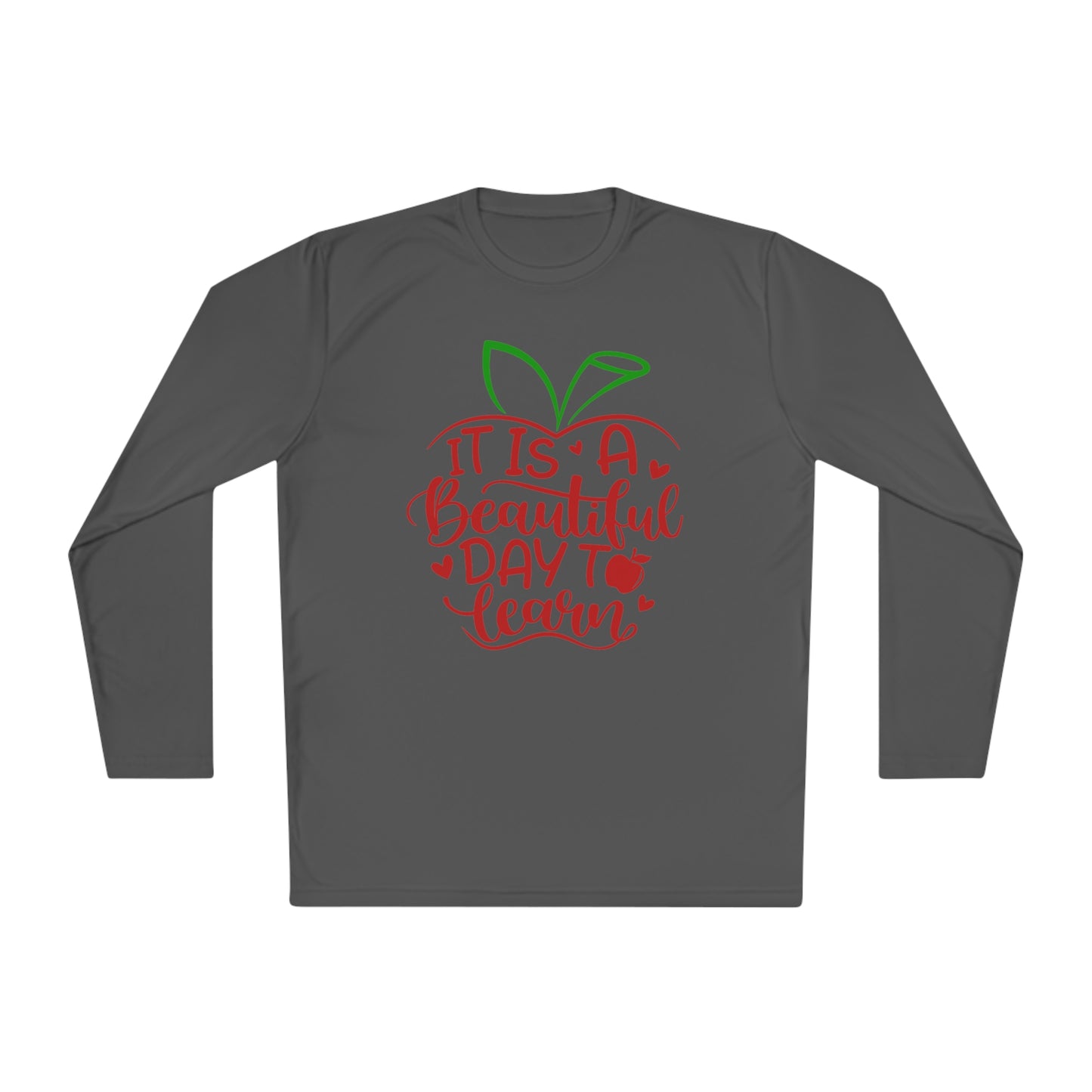 It's A Beautiful Day To Learn Adult Long Sleeve Tee