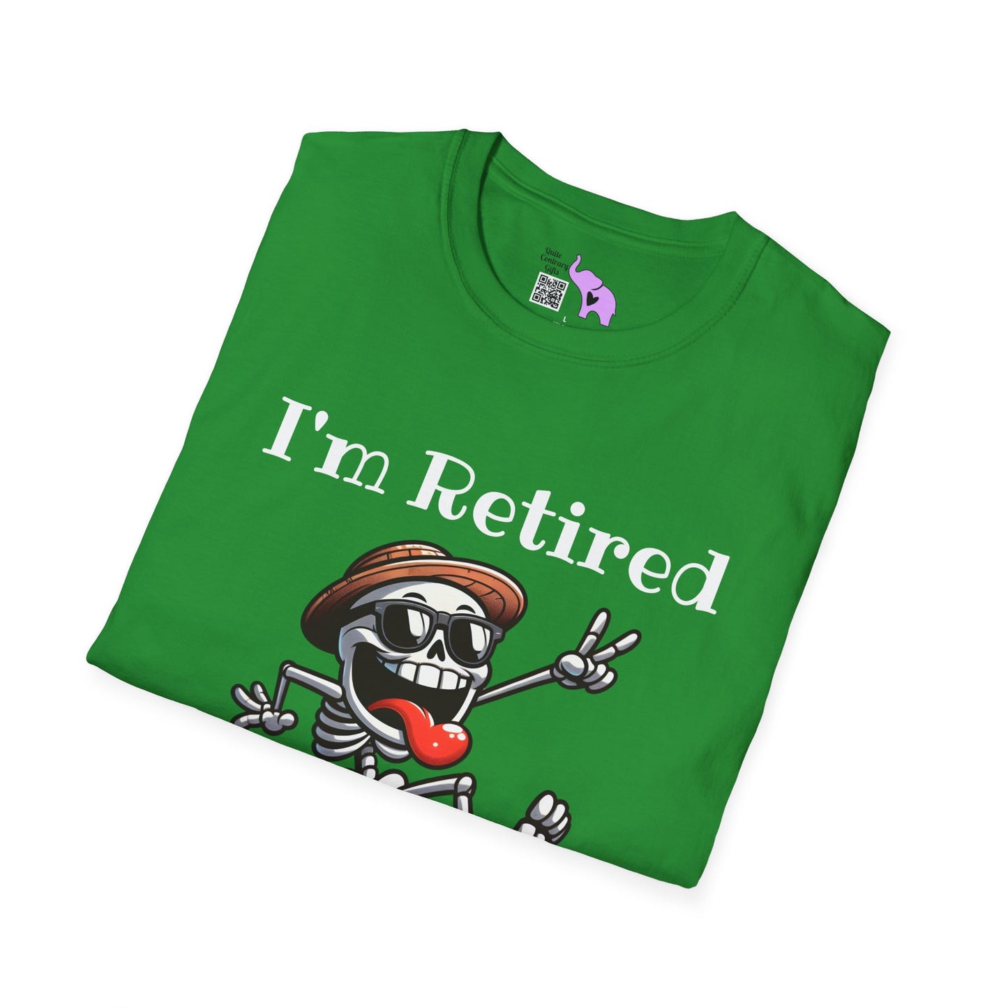 I'm Retired I Don't Have To I Don't Want To You Can't Make Me Adult T-shirt