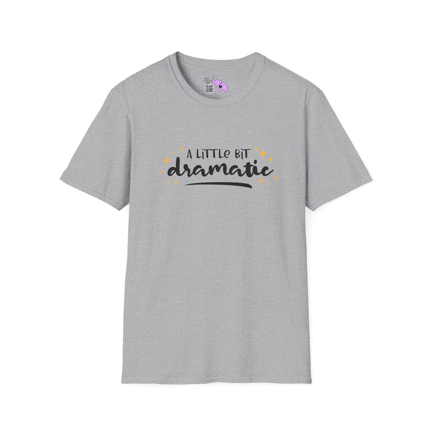 A Little Bit Dramatic Adult T-shirt