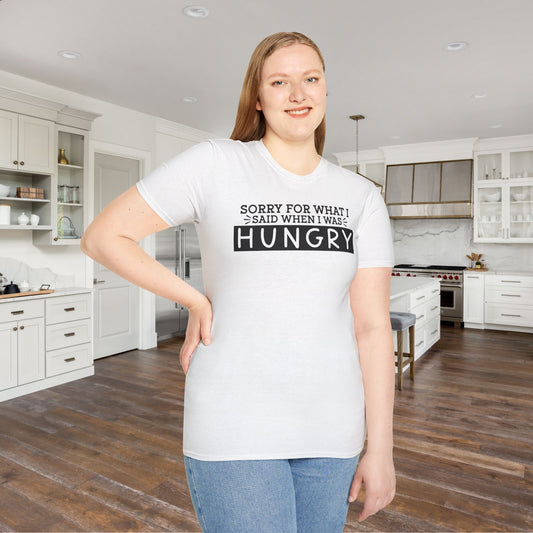 Sorry For What I Said When I Was Hungry Adult T-shirt