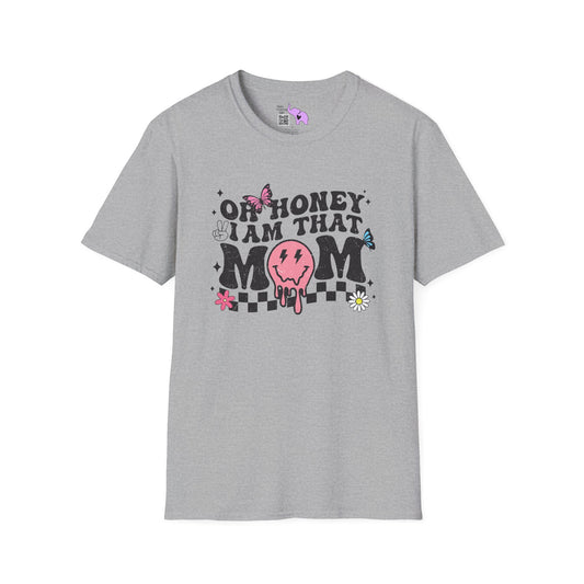 Oh Honey I'm That Mama Adult T-shirt