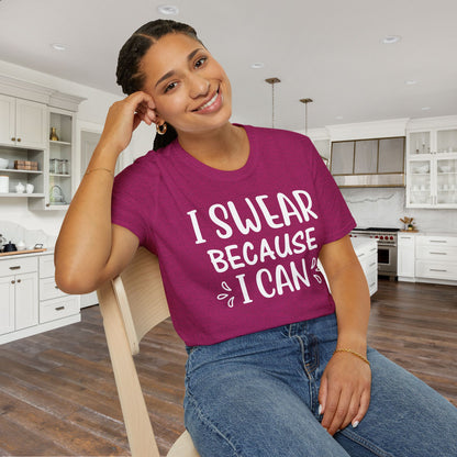 I Swear Because I Can Adult T-shirt
