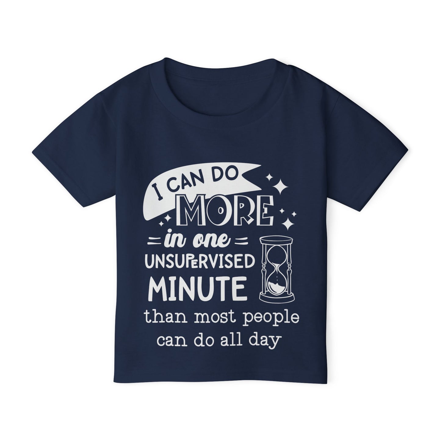 I Can Do More In One Unsupervised Minute... Heavy Cotton™ Toddler T-shirt