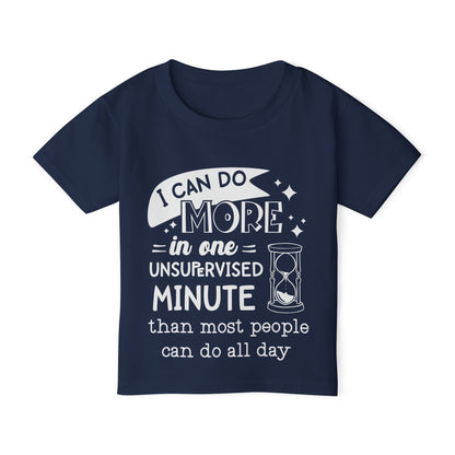 I Can Do More In One Unsupervised Minute... Heavy Cotton™ Toddler T-shirt