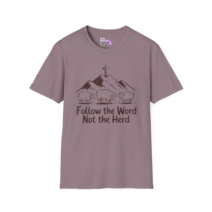 Follow The Word Not The Herd Adult T-shirt