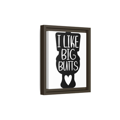 I Like Big Butts Framed Canvas Bathroom Art