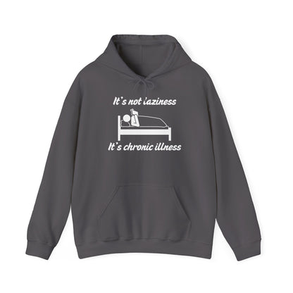 It's Not Laziness It's Chronic Illness Heavy Blend™ Hooded Sweatshirt