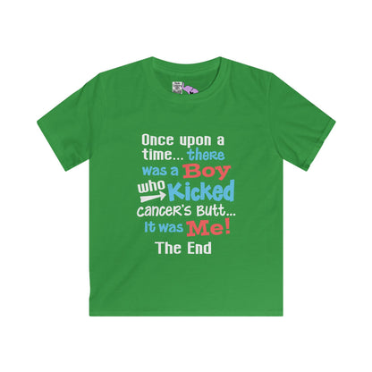 Once Upon A Time There Was A Boy Who Kicked Cancers Butt... Youth Softstyle Tee