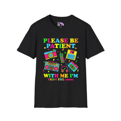 Please Be Patient With Me I'm From The 1900's (90s style) Adult T-shirt