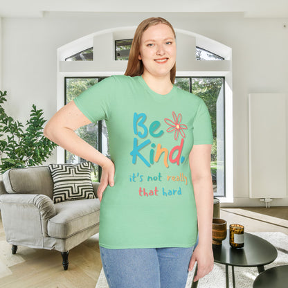 Be Kind. It's Not That Hard Adult T-shirt