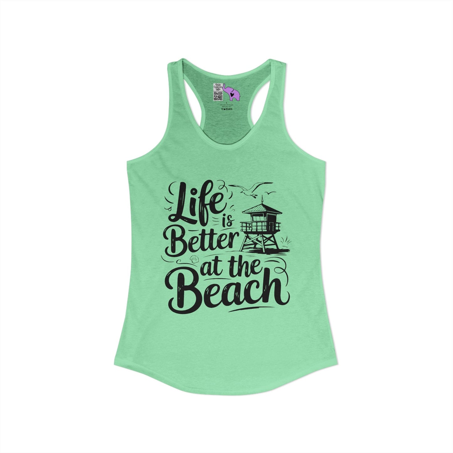 LIfe is Better At The Beach Women's Ideal Racerback Tank