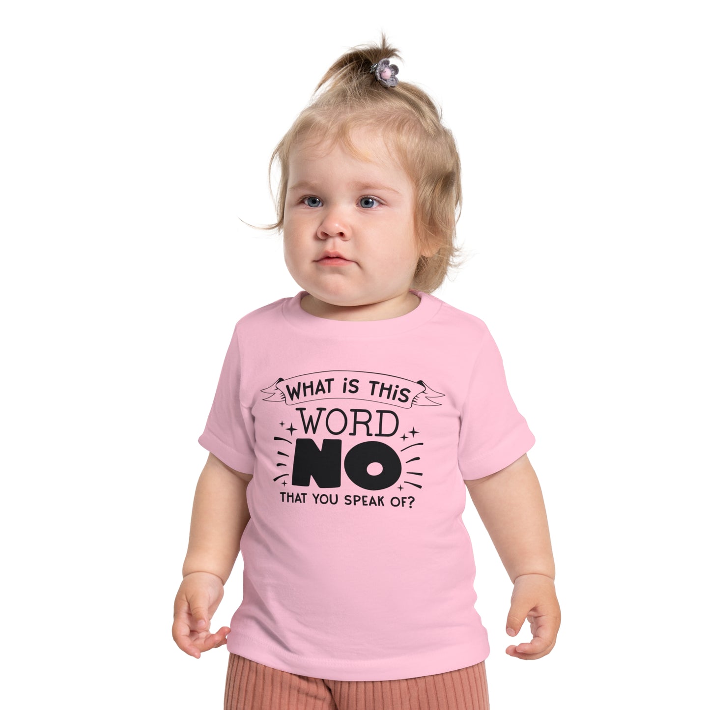 What Is This Word No That You Speak Of? Infant T-Shirt