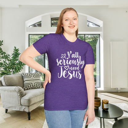 Y'all Seriously Need Jesus Adult T-shirt