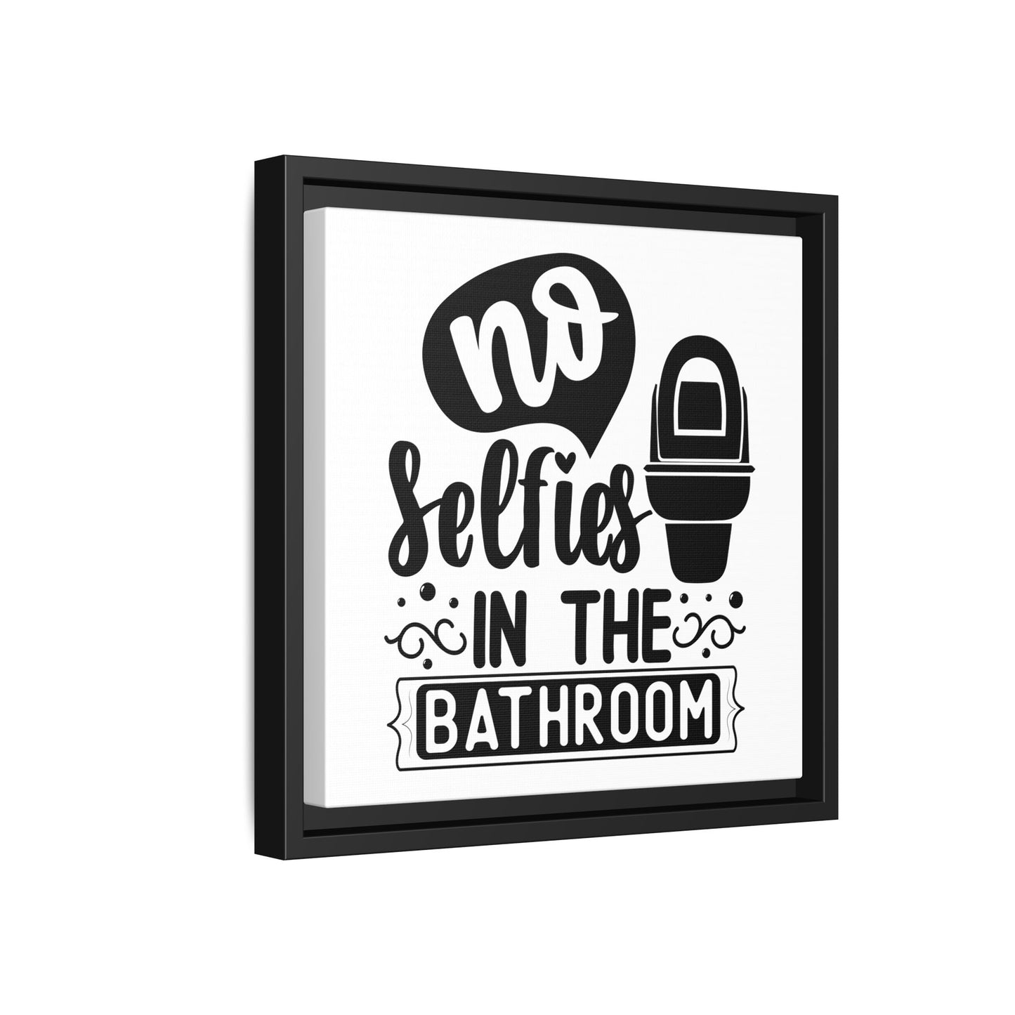 No Selfies In The Bathroom Canvas Bathroom Art