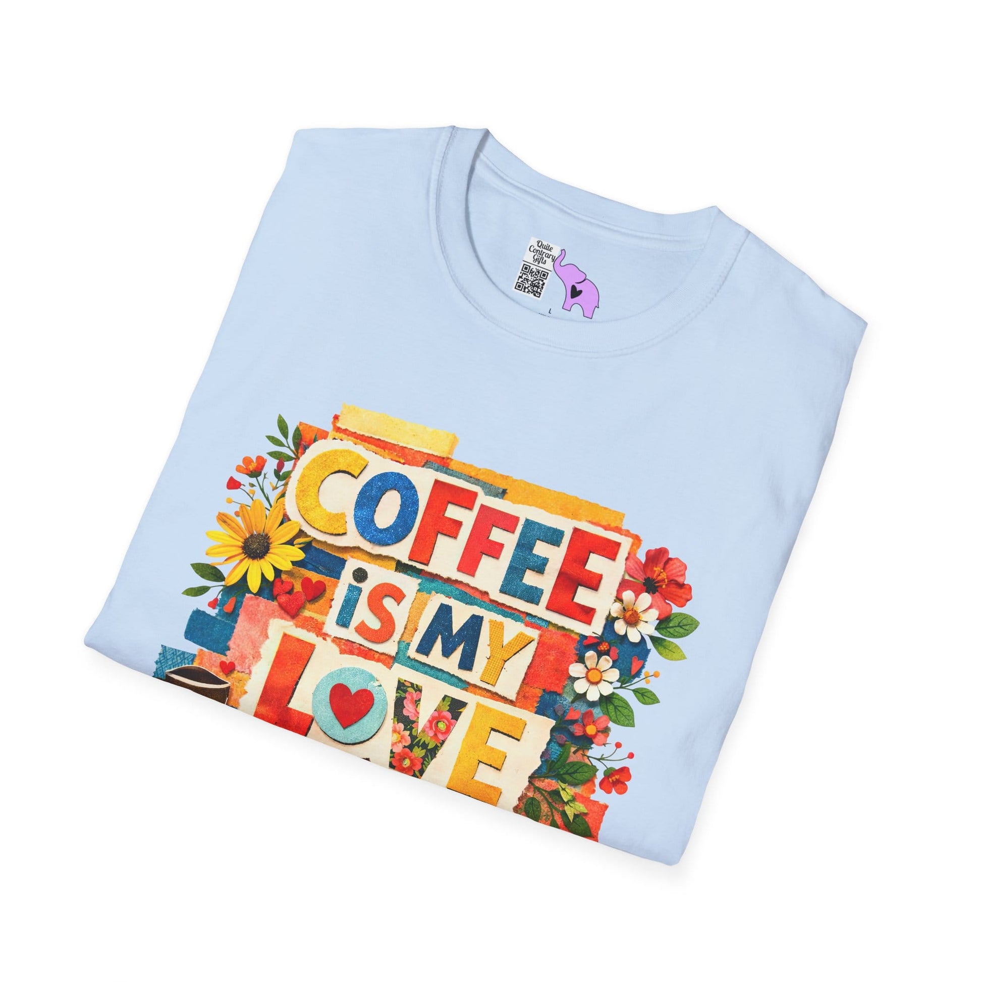 Coffee Is My Love Language Adult T-shirt