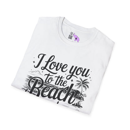 I Love You to the Beach and Back Adult T-shirt