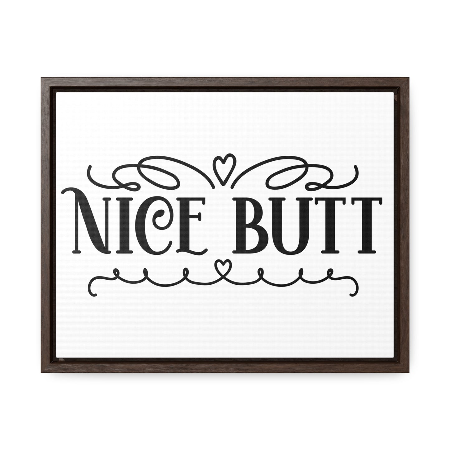 Nice Butt Canvas Wraps, Horizontal Frame