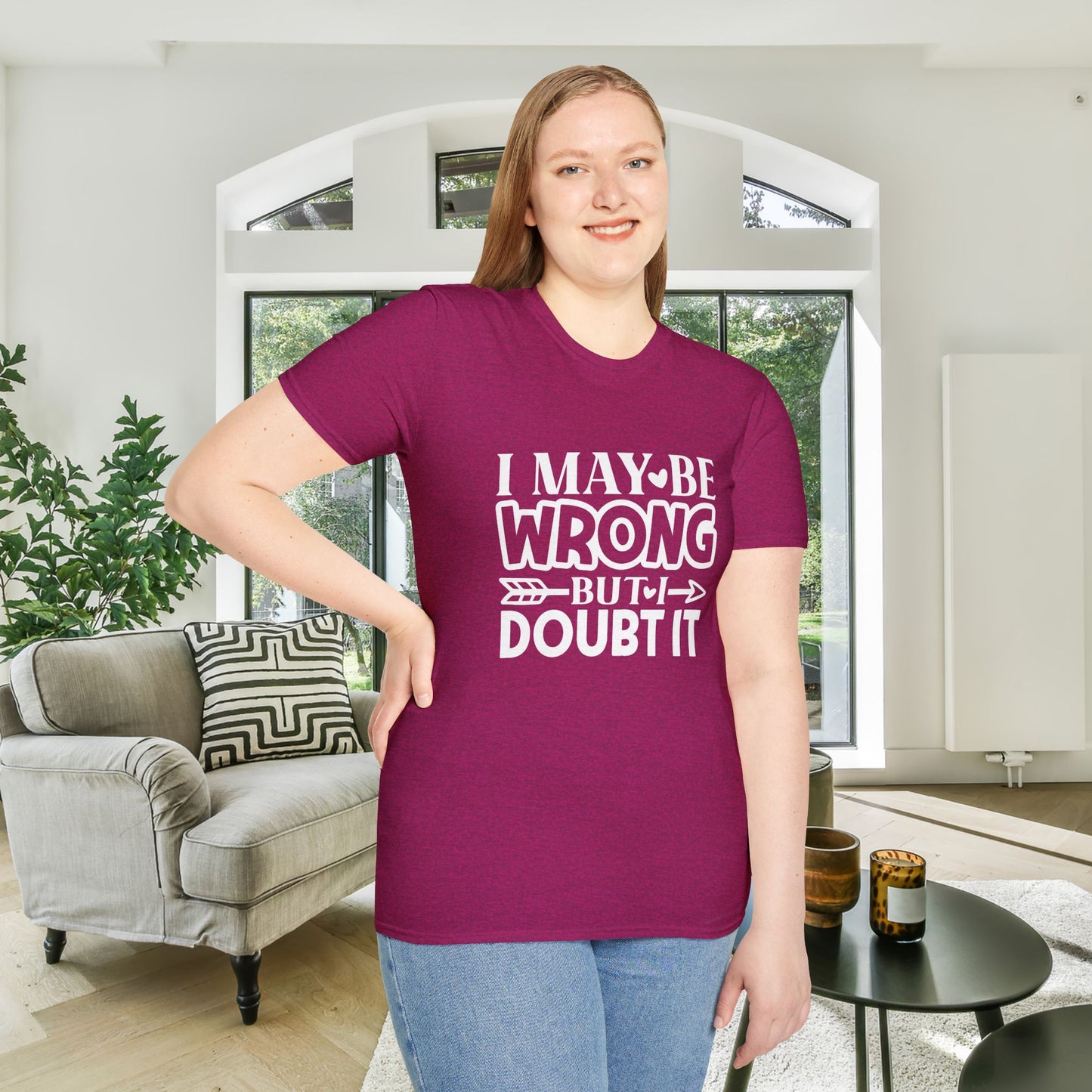I May Be Wrong But I Doubt It Adult T-shirt